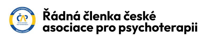 Řádná členka České asociace pro psychoterapii